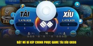 Bí kíp chinh phục Tài Xỉu GK88 cùng chuyên gia cá cược hàng đầu